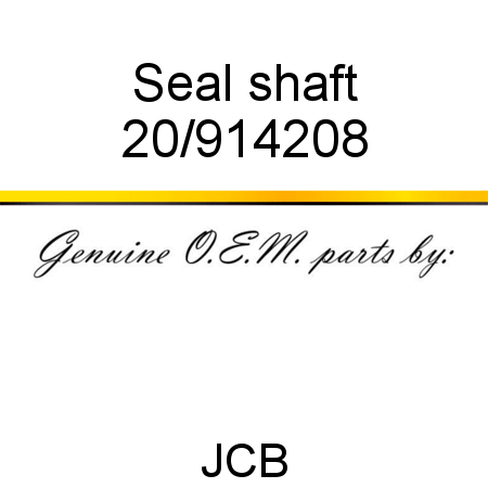 Seal, shaft 20/914208