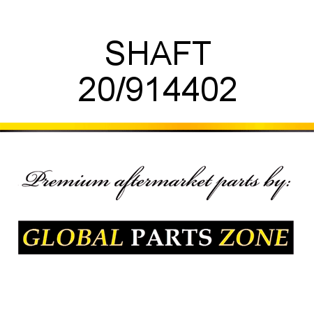 SHAFT 20/914402