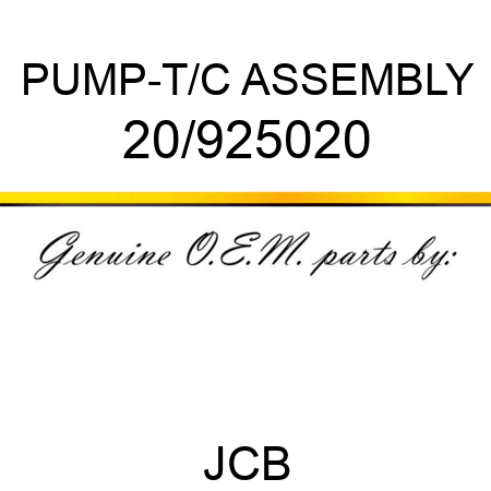 PUMP-T/C ASSEMBLY 20/925020