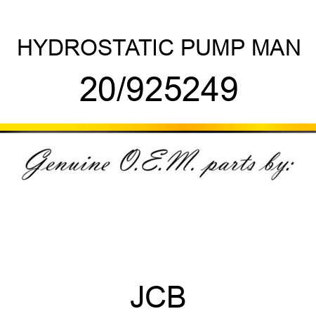 HYDROSTATIC PUMP MAN 20/925249