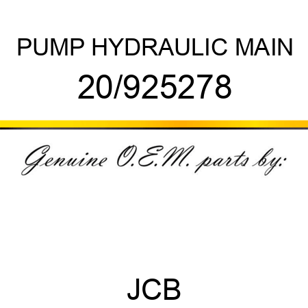 PUMP HYDRAULIC MAIN 20/925278