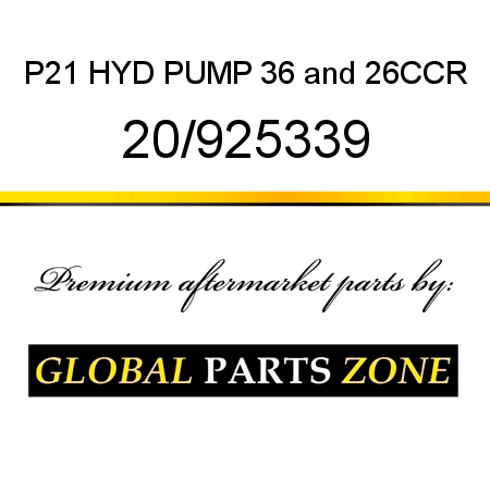 P21 HYD PUMP 36&26CCR 20/925339