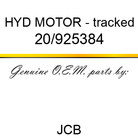 HYD MOTOR - tracked 20/925384