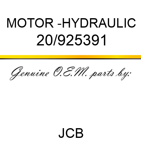 MOTOR -HYDRAULIC 20/925391