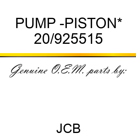 PUMP -PISTON* 20/925515