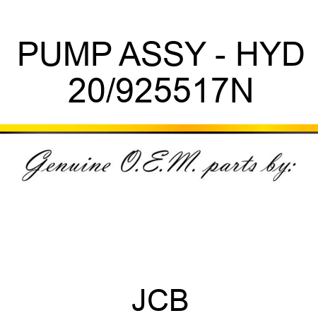 PUMP ASSY - HYD 20/925517N