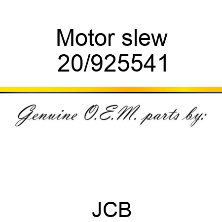 Motor slew 20/925541