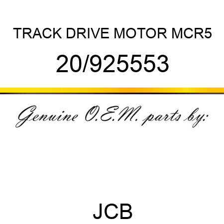 TRACK DRIVE MOTOR MCR5 20/925553