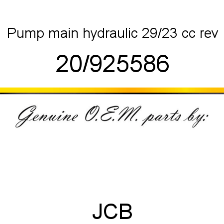 Pump, main hydraulic, 29/23 cc rev 20/925586