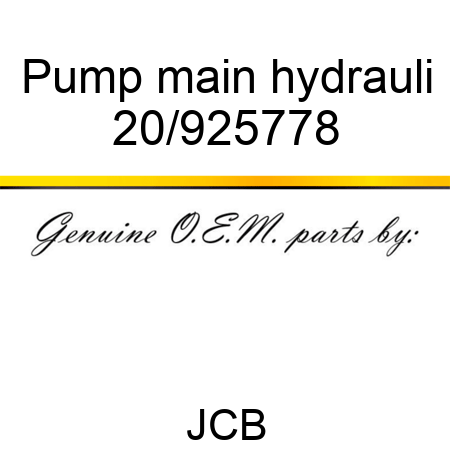 Pump main hydrauli 20/925778