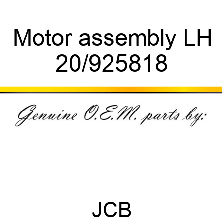 Motor assembly LH 20/925818