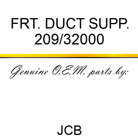 FRT. DUCT SUPP. 209/32000