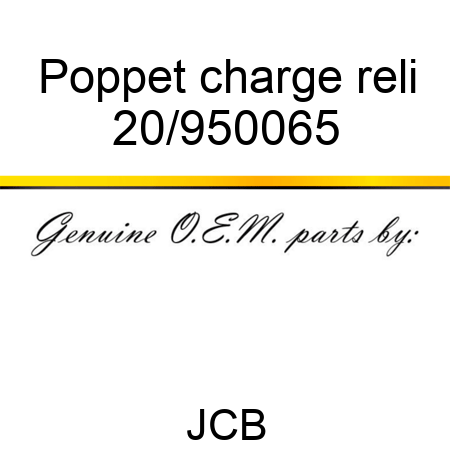 Poppet charge reli 20/950065