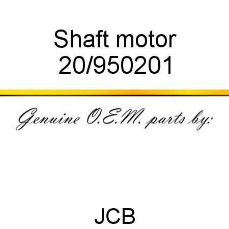 Shaft, motor 20/950201