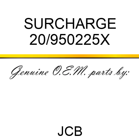 SURCHARGE 20/950225X