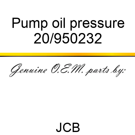 Pump oil pressure 20/950232