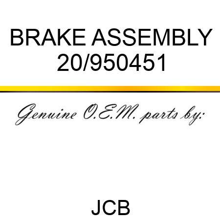 BRAKE ASSEMBLY 20/950451