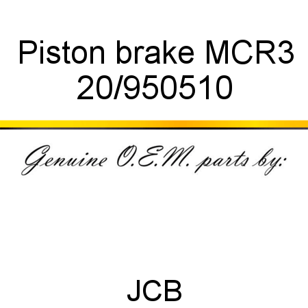 Piston, brake, MCR3 20/950510