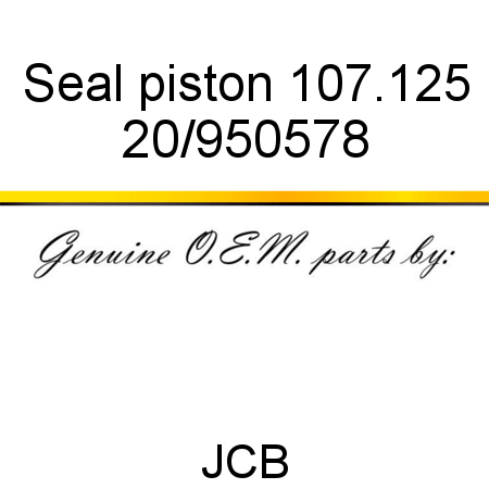 Seal, piston, 107.125 20/950578