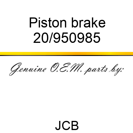Piston brake 20/950985