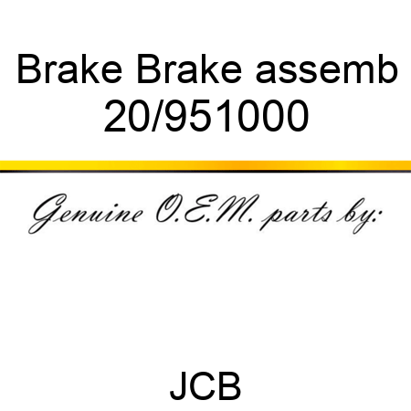 Brake Brake assemb 20/951000