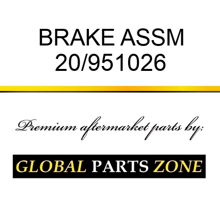BRAKE ASSM 20/951026