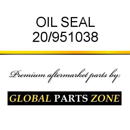 OIL SEAL 20/951038