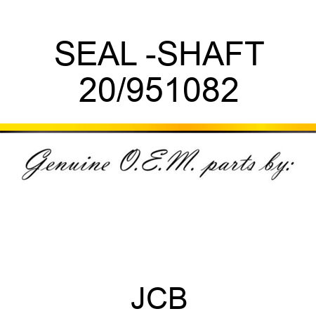 SEAL -SHAFT 20/951082