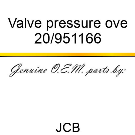 Valve pressure ove 20/951166