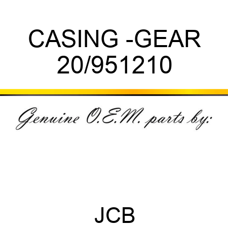 CASING -GEAR 20/951210