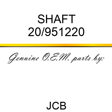 SHAFT 20/951220