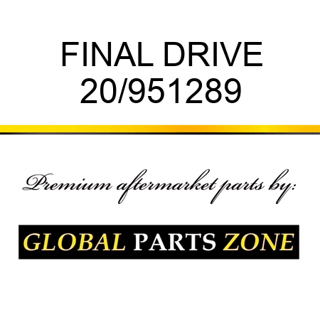 FINAL DRIVE 20/951289