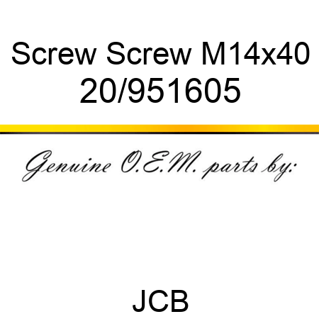 Screw Screw M14x40 20/951605