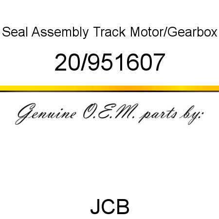 Seal Assembly, Track Motor/Gearbox 20/951607