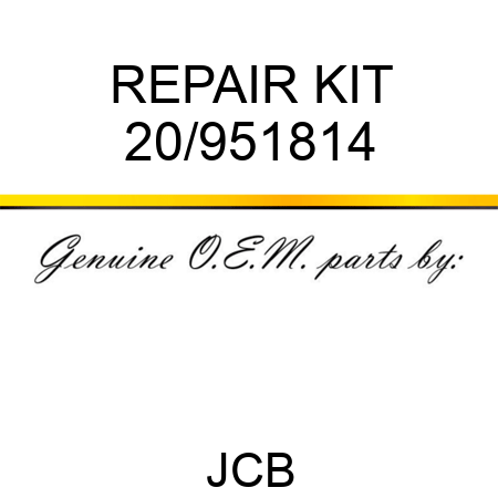 REPAIR KIT 20/951814