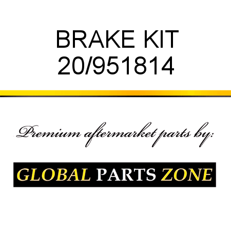 BRAKE KIT 20/951814