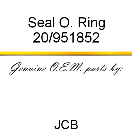 Seal, O. Ring 20/951852