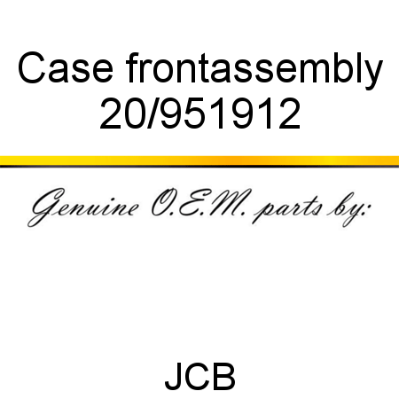 Case, front,assembly 20/951912