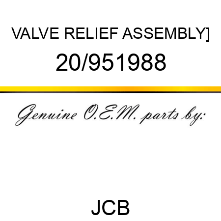 VALVE RELIEF ASSEMBLY] 20/951988
