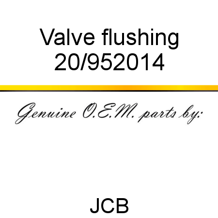 Valve, flushing 20/952014