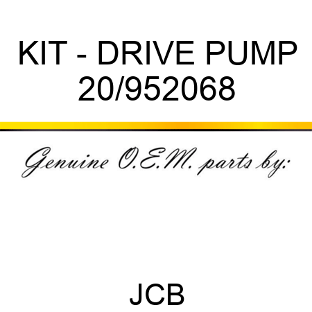 KIT - DRIVE PUMP 20/952068