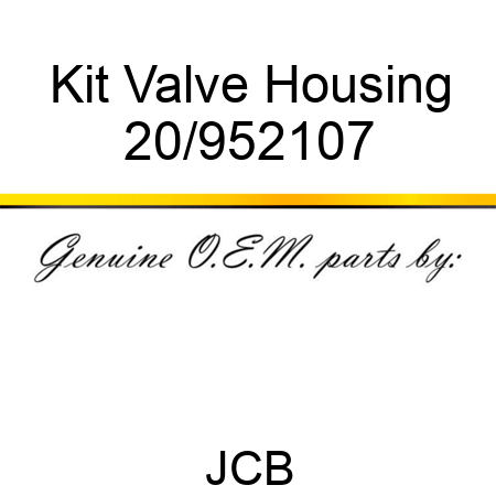 Kit Valve Housing 20/952107