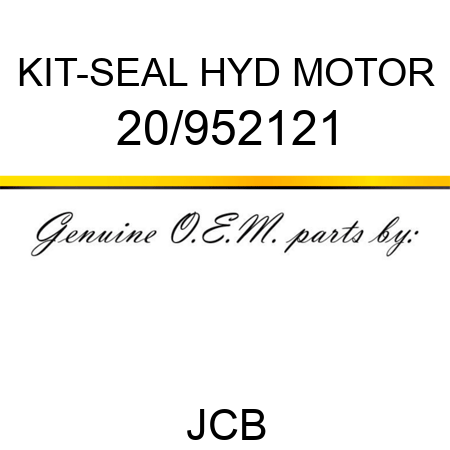 KIT-SEAL HYD MOTOR 20/952121