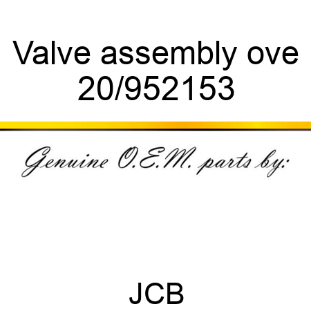 Valve assembly ove 20/952153