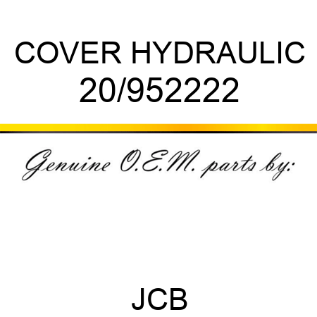 COVER HYDRAULIC 20/952222
