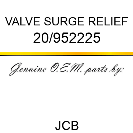 VALVE, SURGE RELIEF 20/952225