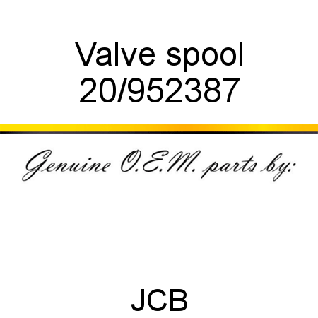 Valve, spool 20/952387