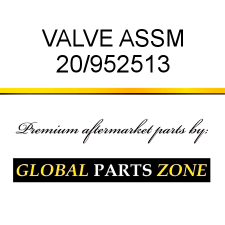 VALVE ASSM 20/952513