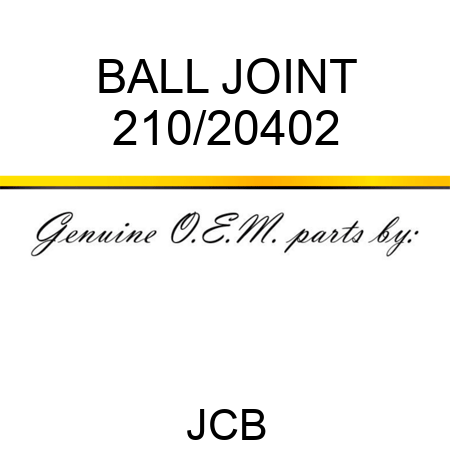 BALL JOINT 210/20402