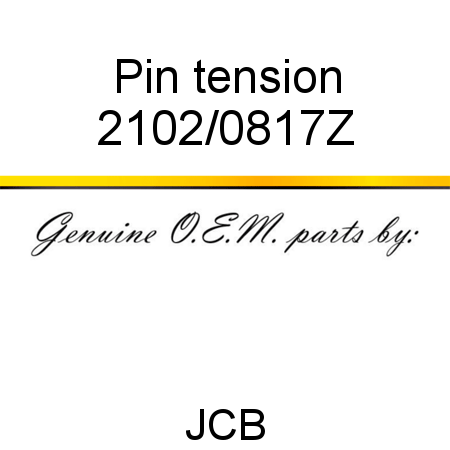 Pin, tension 2102/0817Z